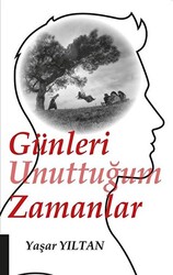 Günleri Unuttuğum Zamanlar - 1