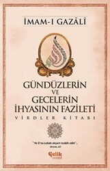 Günlerin ve Gecelerin İhyasının Fazileti - 1