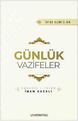 Günlük Vazifeler - İhyaü Ulumi`d-din - 1