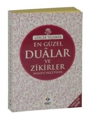 Günlük Yaşamda En Güzel Dualar ve Zikirler Manevi Reçeteler - 1