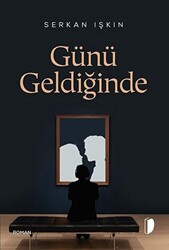 Günü Geldiğinde - 1