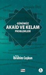 Günümüz Akaid ve Kelam Problemleri - 1