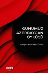 Günümüz Azerbeycan Öyküsü - 1