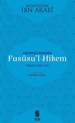 Günümüz İnsanına Fususu’l-Hikem - 1