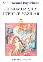 Günümüz Şiiri Üzerine Yazılar - 1