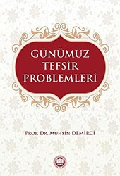 Günümüz Tefsir Problemleri - 1