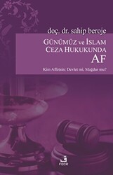 Günümüz ve İslam Ceza Hukukunda Af - 1