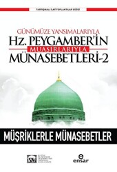 Günümüze Yansımalarıyla Hz. Peygamberin Muasırlarıyla Münasebetleri-2 - 1