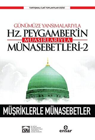 Günümüze Yansımalarıyla Hz. Peygamberin Muasırlarıyla Münasebetleri-2 - 1