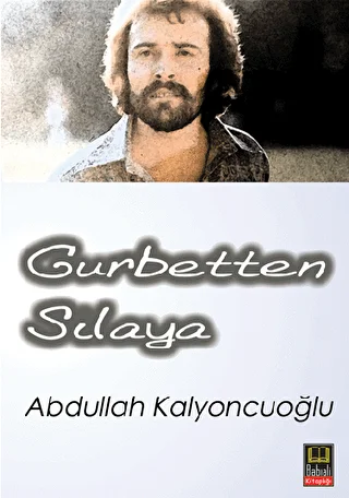 Gurbetten Sılaya - 1