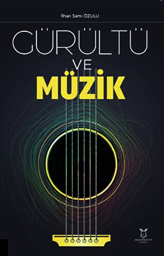 Gürültü ve Müzik - 1