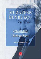 Gürültülü Birkaç Saat - 1