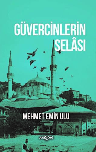 Güvercinlerin Selası - 1