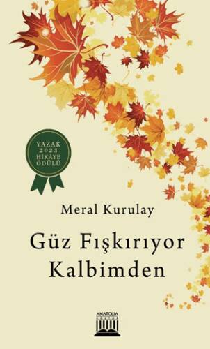 Güz Fışkırıyor Kalbimden - 1