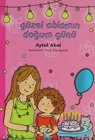 Güzel Ablamın Doğum Günü - 1