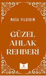 Güzel Ahlak Rehberi - 1