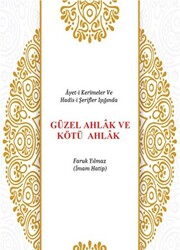 Güzel Ahlak ve Kötü Ahlak - 1