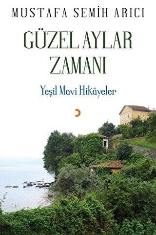 Güzel Aylar Zamanı - 1