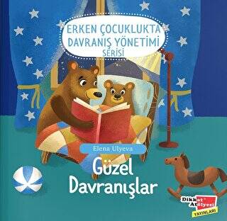 Güzel Davranışlar 2-6 Yaş Erken Çocuklukta Davranış Yönetimi Serisi 1. Kitap - 1