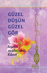 Güzel Düşün Güzel Gör - 1