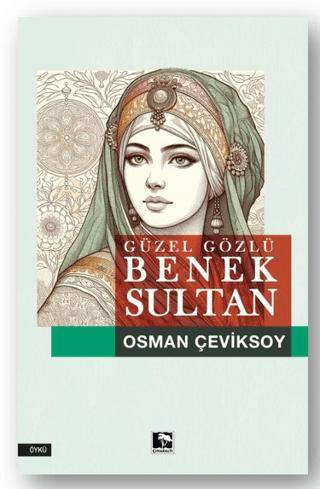 Güzel Gözlü Benek Sultan - 1