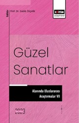 Güzel Sanatlar Alanında Uluslararası Araştırmalar 7 - 1