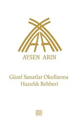 Güzel Sanatlar Okullarına Hazırlık Rehberi - 1