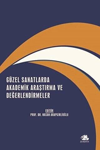 Güzel Sanatlarda Akademik Araştırma ve Değerlendirmeler - 1