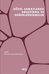 Güzel Sanatlarda Araştırma ve Değerlendirmeler - 1