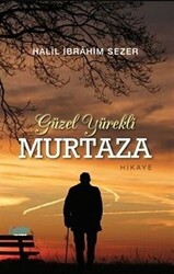 Güzel Yürekli Murtaza - 1