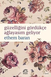 Güzelliğini Gördükçe Ağlayasım Geliyor - 1