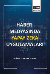 Haber Medyasında Yapay Zeka Uygulamaları - 1