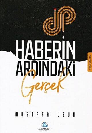 Haberin Ardındaki Gerçek - 1