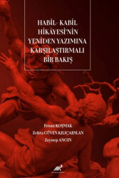 Habil - Kabil Hikayesi`nin Yeniden Yazımına Karşılaştırmalı Bakış - 1