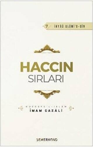 Haccın Sırları - İhyaü Ulümi`d-Din 7 - 1