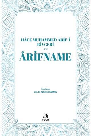 Hace Muhammed Arif-i Rivgeri ve Arifname - 1