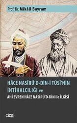 Hace Nasirü`d-din-i Tusi`nin İntihalciliği ve Ahi Evren Hace Nasirü`d-din ile İlgisi - 1