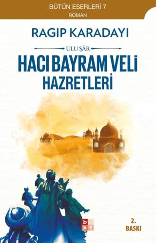 Hacı Bayram Veli Hazretleri: Ulu Şar - 1