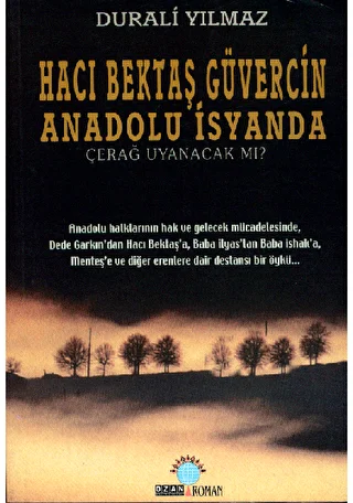 Hacı Bektaş Güvercin Anadolu İsyanda - 1