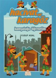 Hacivat ve Karagöz - Komşuluğu Öğrenelim - 1