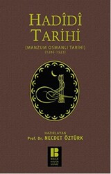 Hadidi Tarihi : Manzum Osmanlı Tarihi 1285 - 1523 - 1