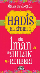 Hadis El Kitabı-1: Bir İman ve Ahlak Rehberi - 1