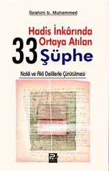 Hadis İnkarında Ortaya Atılan 33 Şüphe - 1