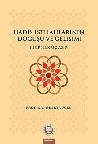 Hadis Istılahlarının Doğuşu ve Gelişimi - 1