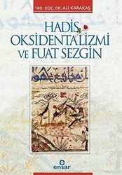 Hadis Oksidentalizmi ve Fuat Sezgin - 1