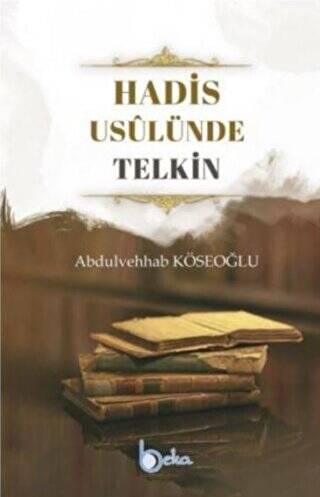 Hadis Usulünde Telkin - 1