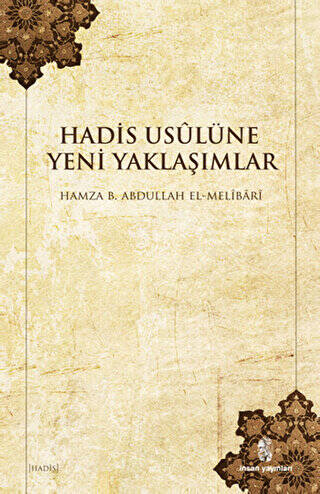 Hadis Usulüne Yeni Yaklaşımlar - 1