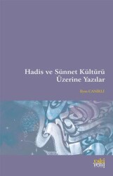 Hadis ve Sünnet Kültürü Üzerine Yazılar - 1