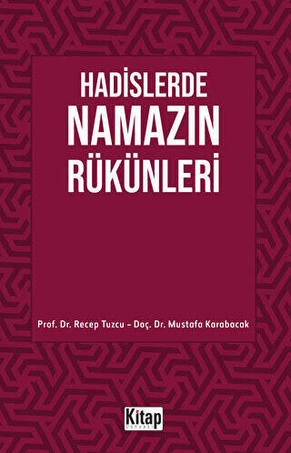 Hadislerde Namazın Rükünleri - 1