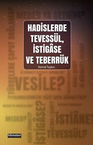 Hadislerde Tevessül, İstigase ve Teberrük - 1